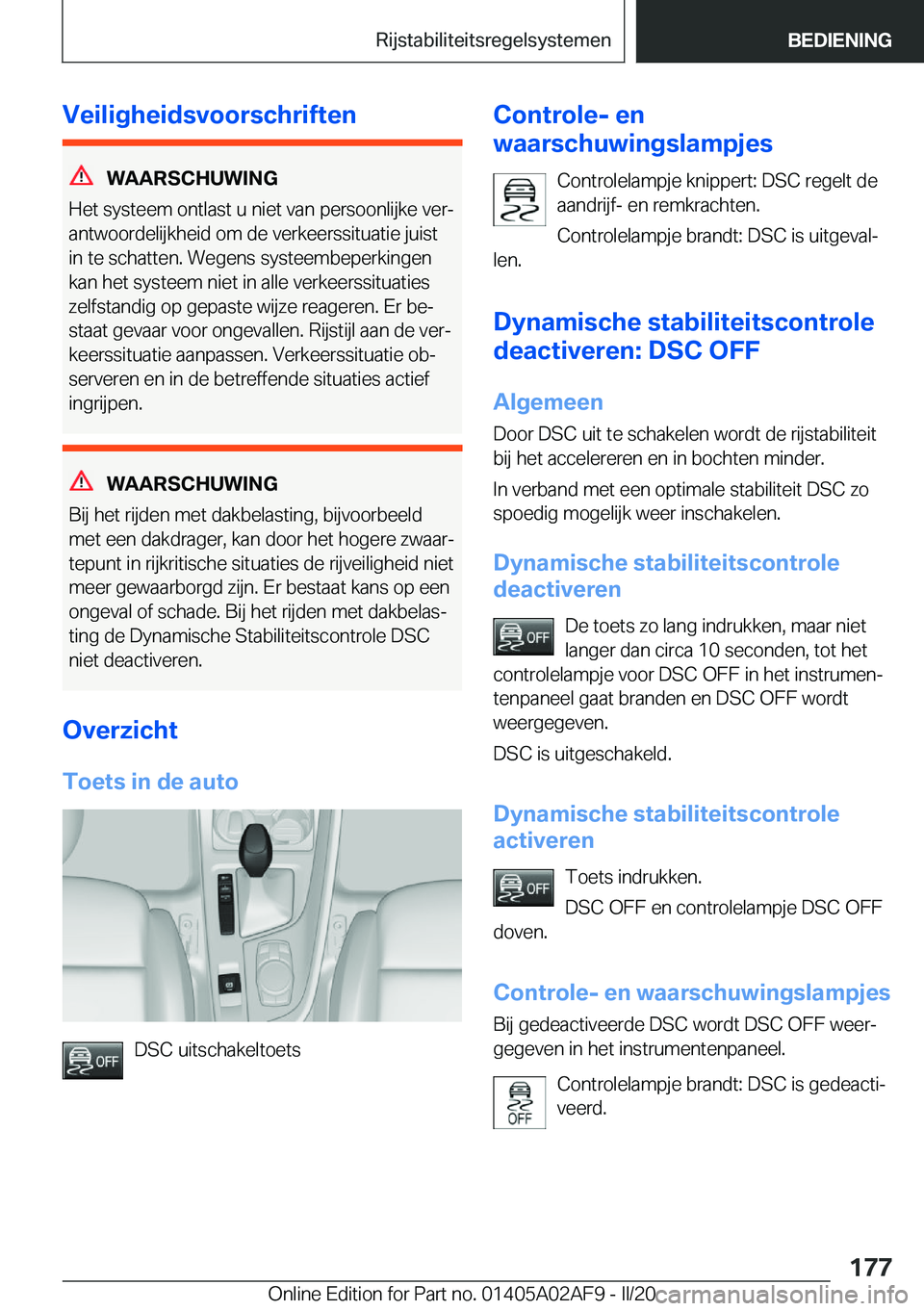 BMW X1 2020  Instructieboekjes (in Dutch) �V�e�i�l�i�g�h�e�i�d�s�v�o�o�r�s�c�h�r�i�f�t�e�n
�W�A�A�R�S�C�H�U�W�I�N�G
�H�e�t��s�y�s�t�e�e�m��o�n�t�l�a�s�t��u��n�i�e�t��v�a�n��p�e�r�s�o�o�n�l�i�j�k�e��v�e�rj
�a�n�t�w�o�o�r�d�e�l�i�j�k�h�