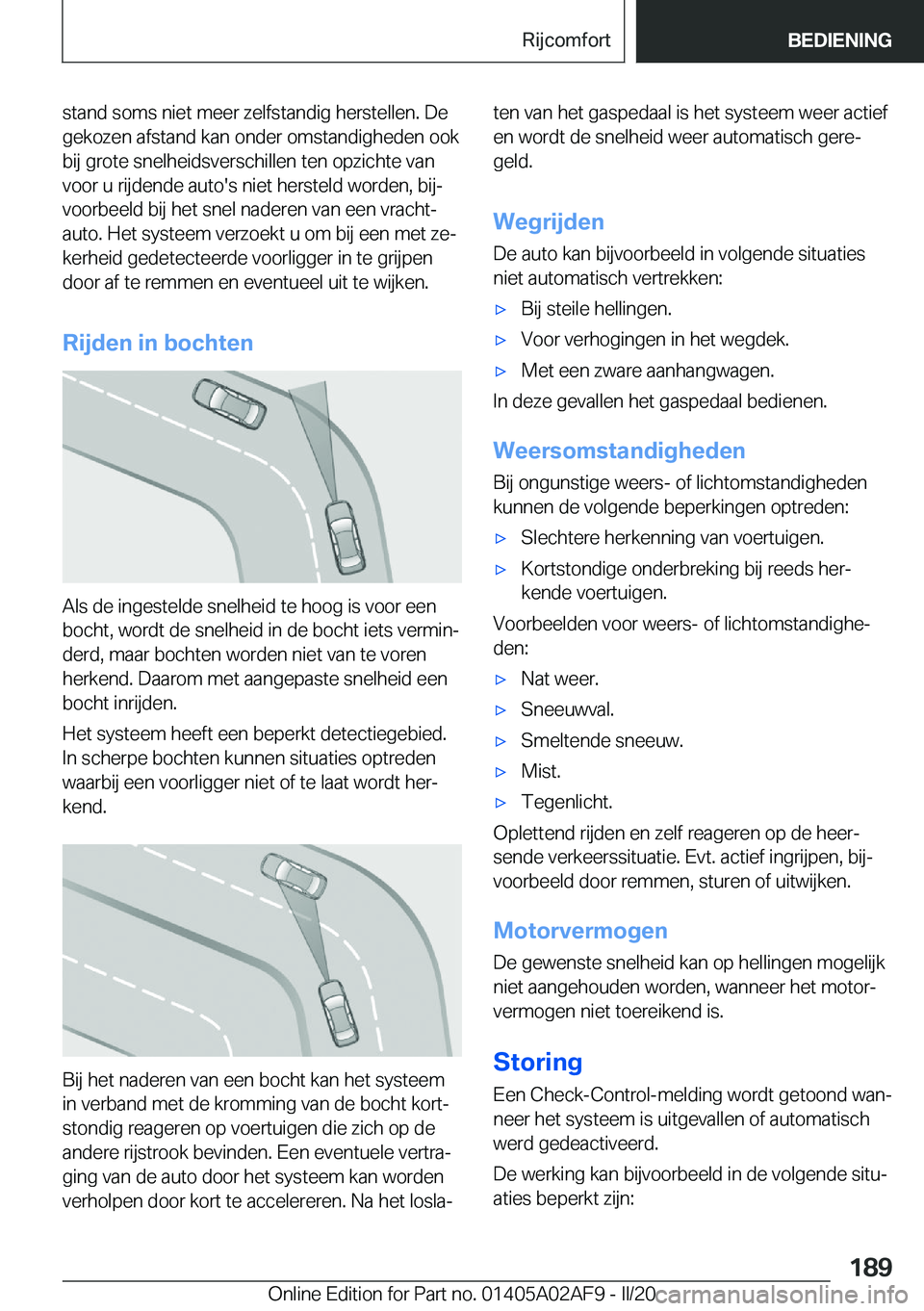 BMW X1 2020  Instructieboekjes (in Dutch) �s�t�a�n�d��s�o�m�s��n�i�e�t��m�e�e�r��z�e�l�f�s�t�a�n�d�i�g��h�e�r�s�t�e�l�l�e�n�.��D�e
�g�e�k�o�z�e�n��a�f�s�t�a�n�d��k�a�n��o�n�d�e�r��o�m�s�t�a�n�d�i�g�h�e�d�e�n��o�o�k �b�i�j��g�r�o�t