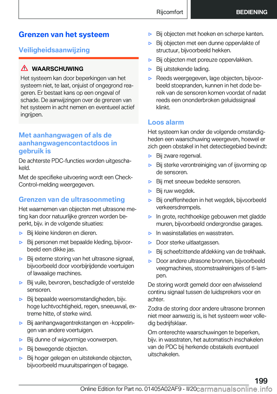 BMW X1 2020  Instructieboekjes (in Dutch) �G�r�e�n�z�e�n��v�a�n��h�e�t��s�y�s�t�e�e�m
�V�e�i�l�i�g�h�e�i�d�s�a�a�n�w�i�j�z�i�n�g
�W�A�A�R�S�C�H�U�W�I�N�G
�H�e�t��s�y�s�t�e�e�m��k�a�n��d�o�o�r��b�e�p�e�r�k�i�n�g�e�n��v�a�n��h�e�t
�s�y
