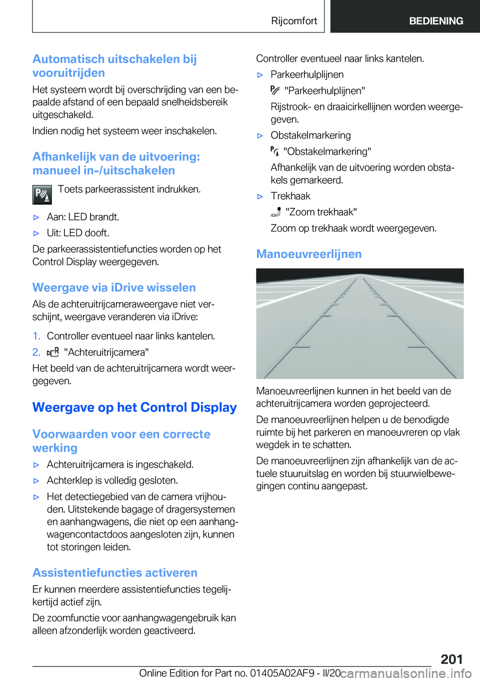 BMW X1 2020  Instructieboekjes (in Dutch) �A�u�t�o�m�a�t�i�s�c�h��u�i�t�s�c�h�a�k�e�l�e�n��b�i�j
�v�o�o�r�u�i�t�r�i�j�d�e�n
�H�e�t��s�y�s�t�e�e�m��w�o�r�d�t��b�i�j��o�v�e�r�s�c�h�r�i�j�d�i�n�g��v�a�n��e�e�n��b�ej�p�a�a�l�d�e��a�f�s