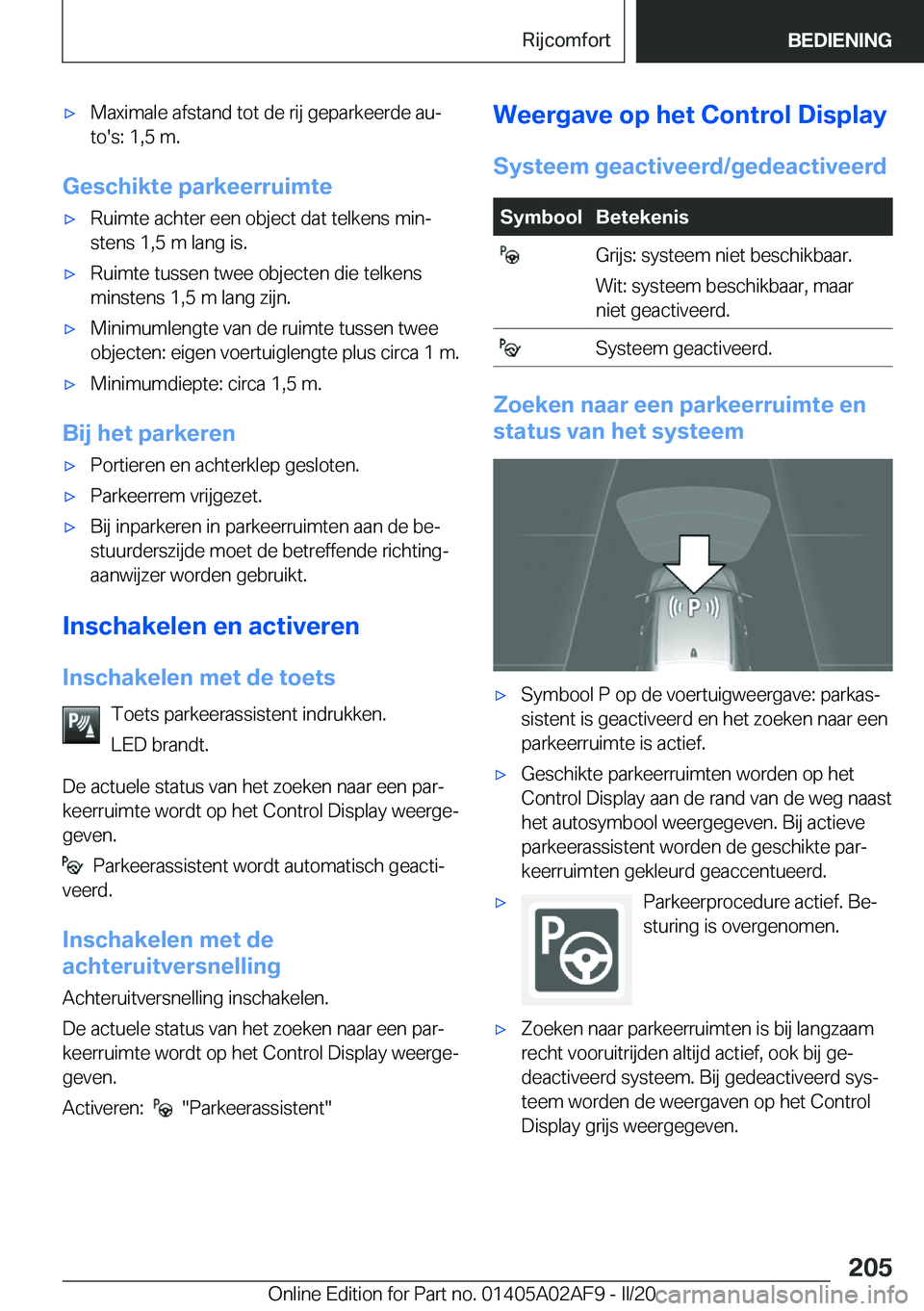 BMW X1 2020  Instructieboekjes (in Dutch) 'x�M�a�x�i�m�a�l�e��a�f�s�t�a�n�d��t�o�t��d�e��r�i�j��g�e�p�a�r�k�e�e�r�d�e��a�uj
�t�o�'�s�:��1�,�5��m�.
�G�e�s�c�h�i�k�t�e��p�a�r�k�e�e�r�r�u�i�m�t�e
'x�R�u�i�m�t�e��a�c�h�t�e�
