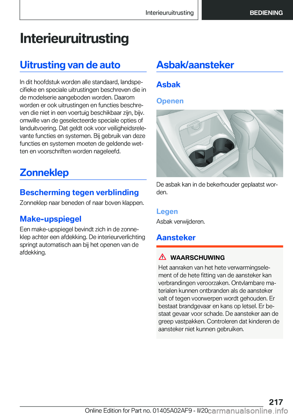 BMW X1 2020  Instructieboekjes (in Dutch) �I�n�t�e�r�i�e�u�r�u�i�t�r�u�s�t�i�n�g�U�i�t�r�u�s�t�i�n�g��v�a�n��d�e��a�u�t�o
�I�n��d�i�t��h�o�o�f�d�s�t�u�k��w�o�r�d�e�n��a�l�l�e��s�t�a�n�d�a�a�r�d�,��l�a�n�d�s�p�ej�c�i�f�i�e�k�e��e�n�