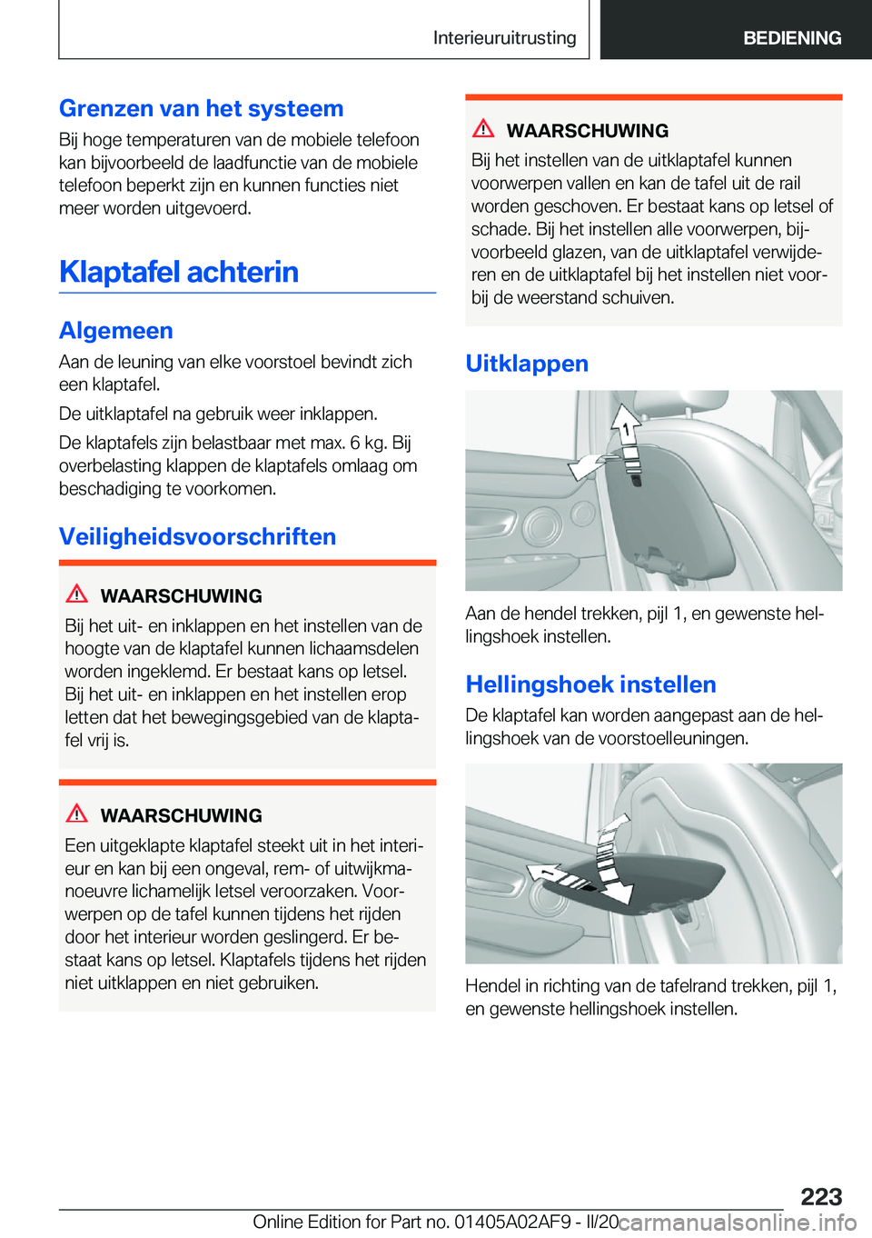 BMW X1 2020  Instructieboekjes (in Dutch) �G�r�e�n�z�e�n��v�a�n��h�e�t��s�y�s�t�e�e�m�B�i�j��h�o�g�e��t�e�m�p�e�r�a�t�u�r�e�n��v�a�n��d�e��m�o�b�i�e�l�e��t�e�l�e�f�o�o�n�k�a�n��b�i�j�v�o�o�r�b�e�e�l�d��d�e��l�a�a�d�f�u�n�c�t�i�e�
