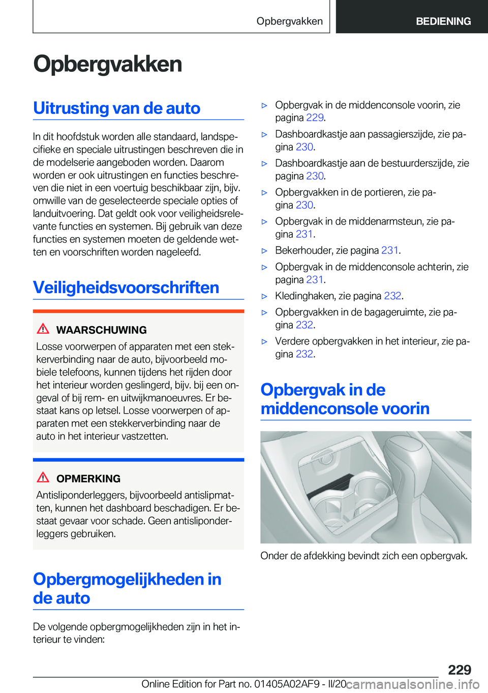 BMW X1 2020  Instructieboekjes (in Dutch) �O�p�b�e�r�g�v�a�k�k�e�n�U�i�t�r�u�s�t�i�n�g��v�a�n��d�e��a�u�t�o
�I�n��d�i�t��h�o�o�f�d�s�t�u�k��w�o�r�d�e�n��a�l�l�e��s�t�a�n�d�a�a�r�d�,��l�a�n�d�s�p�ej�c�i�f�i�e�k�e��e�n��s�p�e�c�i�a�