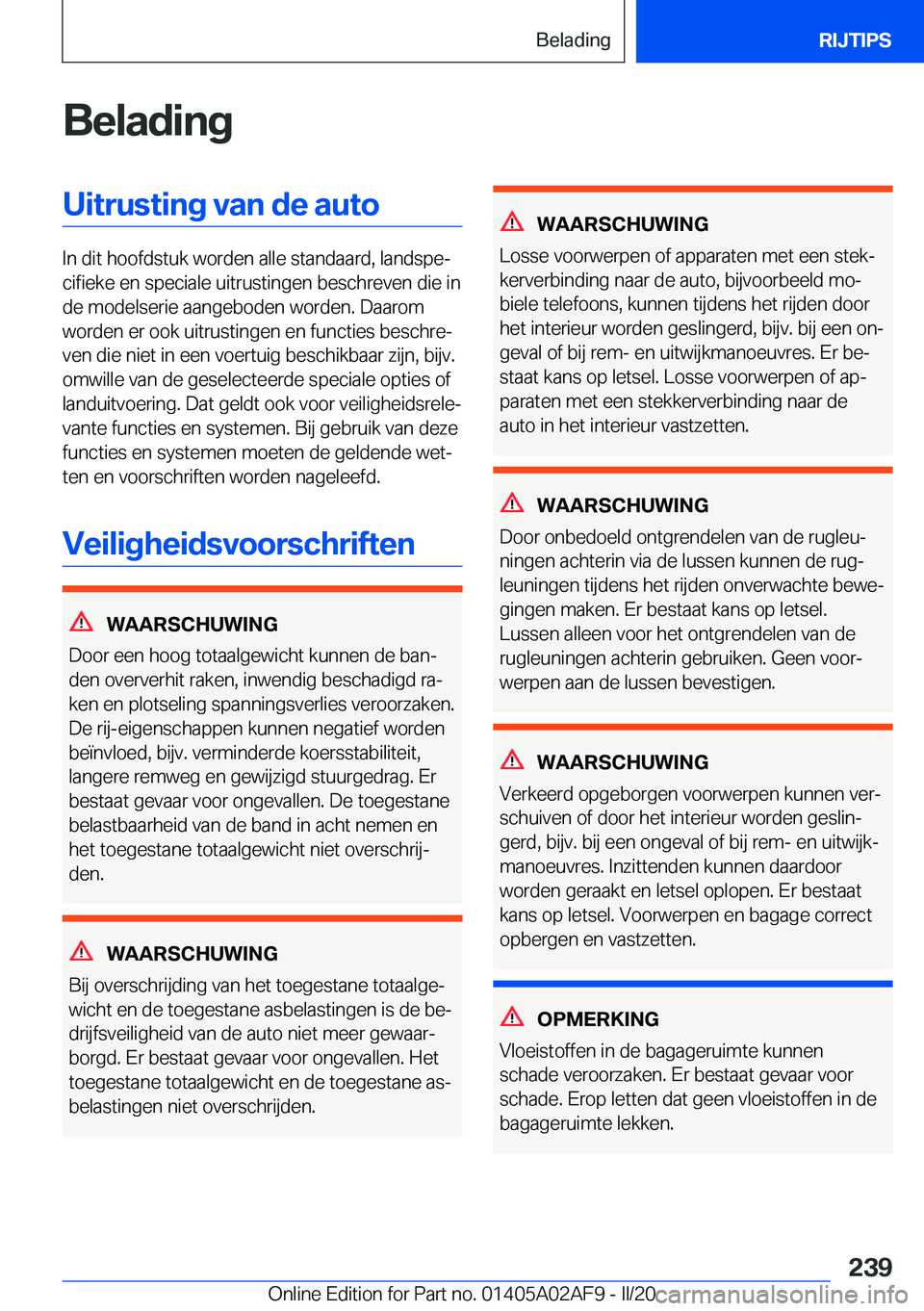 BMW X1 2020  Instructieboekjes (in Dutch) �B�e�l�a�d�i�n�g�U�i�t�r�u�s�t�i�n�g��v�a�n��d�e��a�u�t�o
�I�n��d�i�t��h�o�o�f�d�s�t�u�k��w�o�r�d�e�n��a�l�l�e��s�t�a�n�d�a�a�r�d�,��l�a�n�d�s�p�ej�c�i�f�i�e�k�e��e�n��s�p�e�c�i�a�l�e��u�