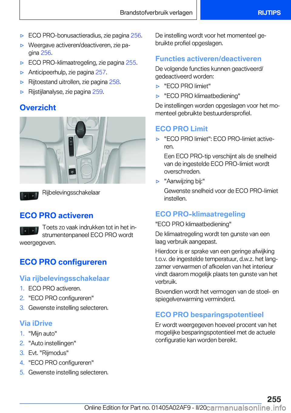 BMW X1 2020  Instructieboekjes (in Dutch) 'x�E�C�O��P�R�O�-�b�o�n�u�s�a�c�t�i�e�r�a�d�i�u�s�,��z�i�e��p�a�g�i�n�a��2�5�6�.'x�W�e�e�r�g�a�v�e��a�c�t�i�v�e�r�e�n�/�d�e�a�c�t�i�v�e�r�e�n�,��z�i�e��p�aj
�g�i�n�a� �2�5�6�.'x�E