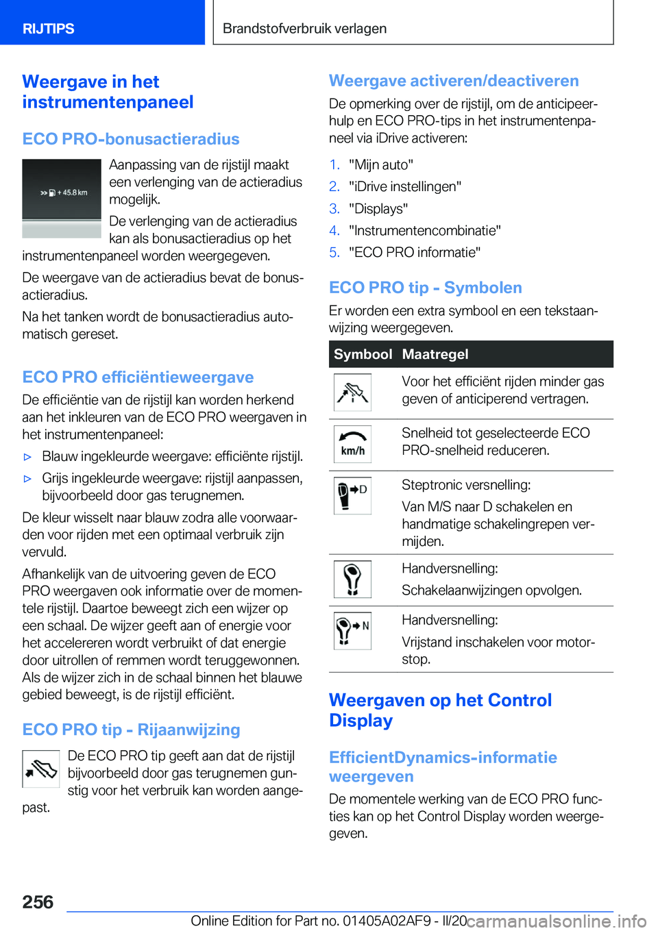 BMW X1 2020  Instructieboekjes (in Dutch) �W�e�e�r�g�a�v�e��i�n��h�e�t
�i�n�s�t�r�u�m�e�n�t�e�n�p�a�n�e�e�l
�E�C�O��P�R�O�-�b�o�n�u�s�a�c�t�i�e�r�a�d�i�u�s �A�a�n�p�a�s�s�i�n�g��v�a�n��d�e��r�i�j�s�t�i�j�l��m�a�a�k�t
�e�e�n��v�e�r�l�e