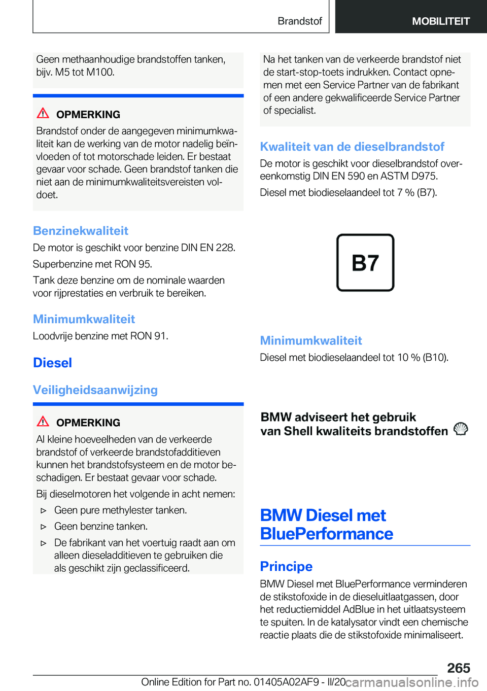 BMW X1 2020  Instructieboekjes (in Dutch) �G�e�e�n��m�e�t�h�a�a�n�h�o�u�d�i�g�e��b�r�a�n�d�s�t�o�f�f�e�n��t�a�n�k�e�n�,
�b�i�j�v�.��M�5��t�o�t��M�1�0�0�.
�O�P�M�E�R�K�I�N�G
�B�r�a�n�d�s�t�o�f��o�n�d�e�r��d�e��a�a�n�g�e�g�e�v�e�n��m�