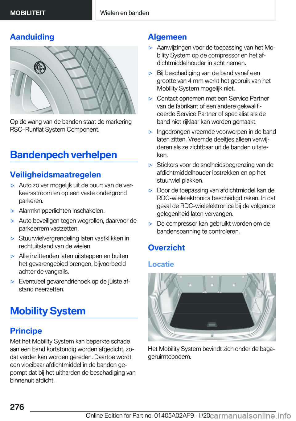 BMW X1 2020  Instructieboekjes (in Dutch) �A�a�n�d�u�i�d�i�n�g
�O�p��d�e��w�a�n�g��v�a�n��d�e��b�a�n�d�e�n��s�t�a�a�t��d�e��m�a�r�k�e�r�i�n�g�R�S�Cm�R�u�n�f�l�a�t��S�y�s�t�e�m��C�o�m�p�o�n�e�n�t�.
�B�a�n�d�e�n�p�e�c�h��v�e�r�h�e�l
