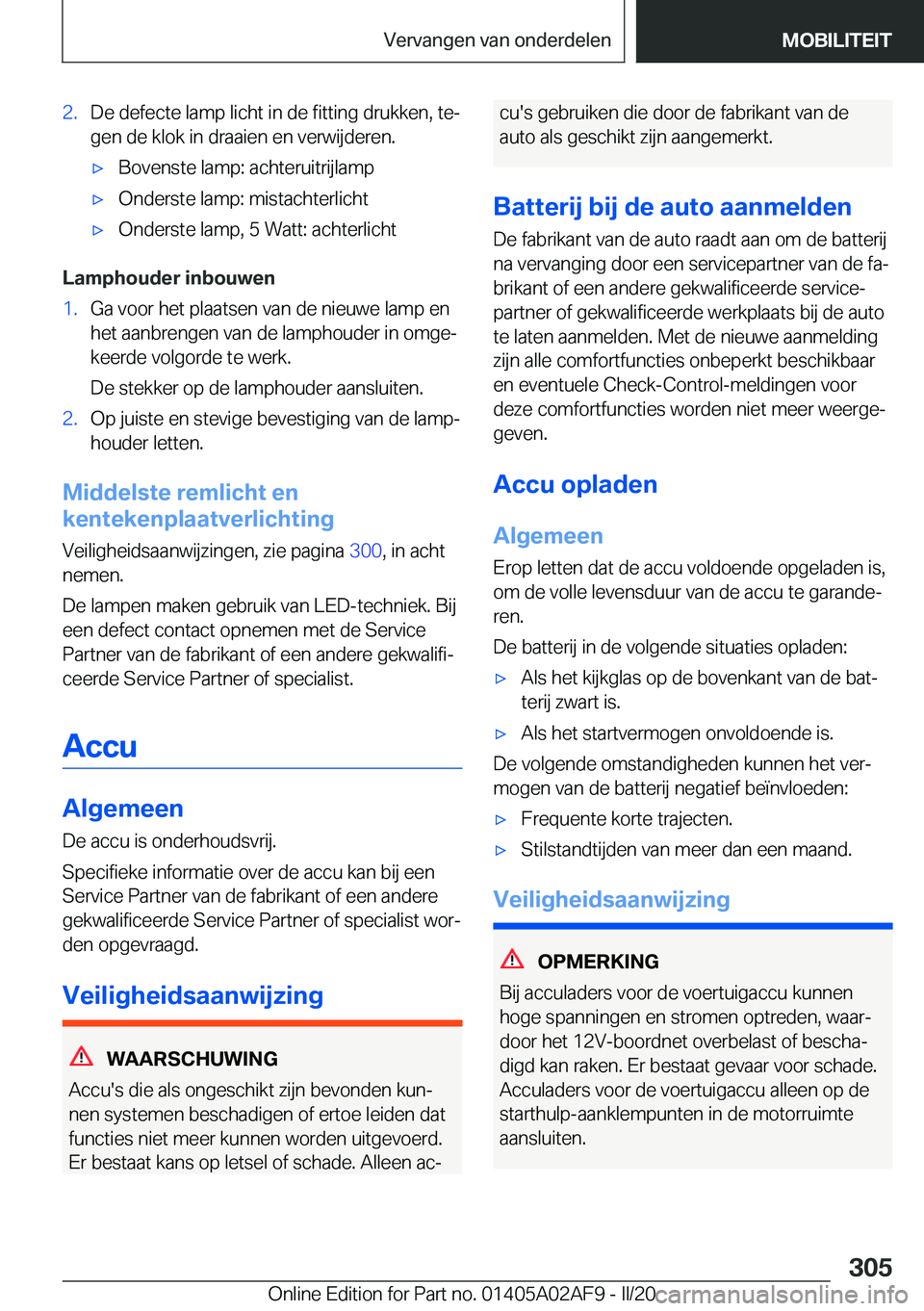 BMW X1 2020  Instructieboekjes (in Dutch) �2�.�D�e��d�e�f�e�c�t�e��l�a�m�p��l�i�c�h�t��i�n��d�e��f�i�t�t�i�n�g��d�r�u�k�k�e�n�,��t�ej�g�e�n��d�e��k�l�o�k��i�n��d�r�a�a�i�e�n��e�n��v�e�r�w�i�j�d�e�r�e�n�.'x�B�o�v�e�n�s�t�e�