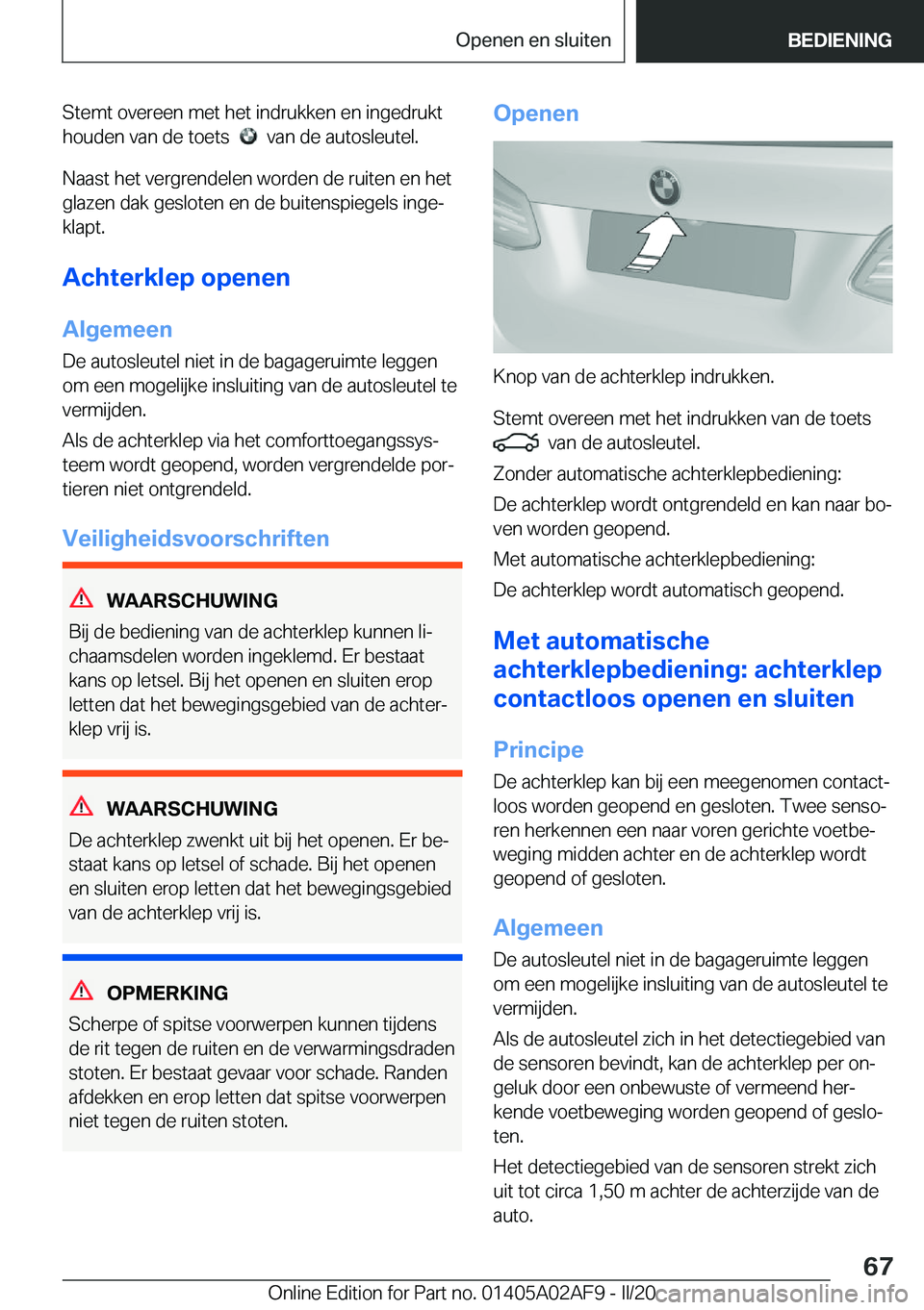 BMW X1 2020  Instructieboekjes (in Dutch) �S�t�e�m�t��o�v�e�r�e�e�n��m�e�t��h�e�t��i�n�d�r�u�k�k�e�n��e�n��i�n�g�e�d�r�u�k�t
�h�o�u�d�e�n��v�a�n��d�e��t�o�e�t�s��
���v�a�n��d�e��a�u�t�o�s�l�e�u�t�e�l�.
�N�a�a�s�t��h�e�t��v�e�
