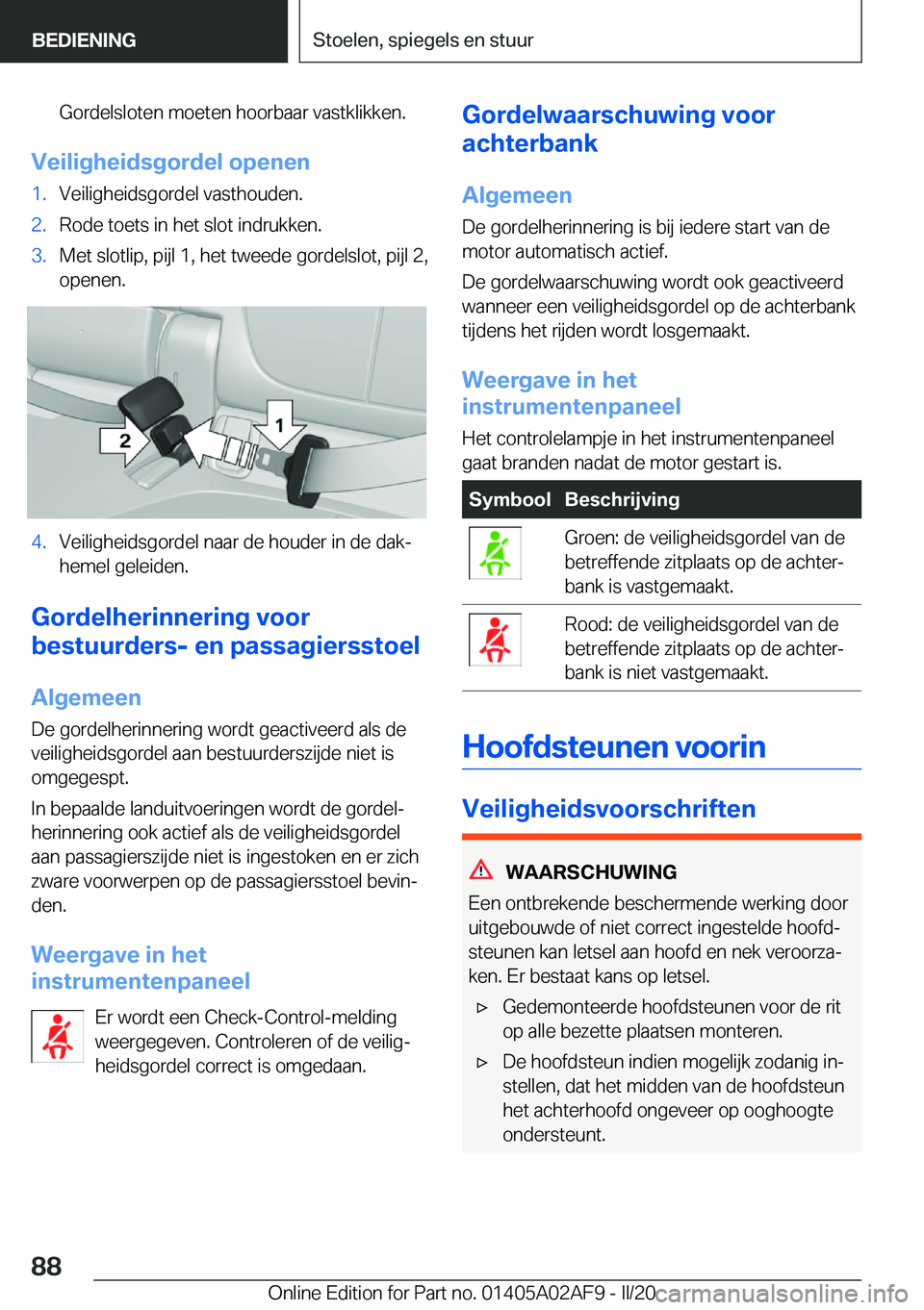 BMW X1 2020  Instructieboekjes (in Dutch) �G�o�r�d�e�l�s�l�o�t�e�n��m�o�e�t�e�n��h�o�o�r�b�a�a�r��v�a�s�t�k�l�i�k�k�e�n�.
�V�e�i�l�i�g�h�e�i�d�s�g�o�r�d�e�l��o�p�e�n�e�n
�1�.�V�e�i�l�i�g�h�e�i�d�s�g�o�r�d�e�l��v�a�s�t�h�o�u�d�e�n�.�2�.�R