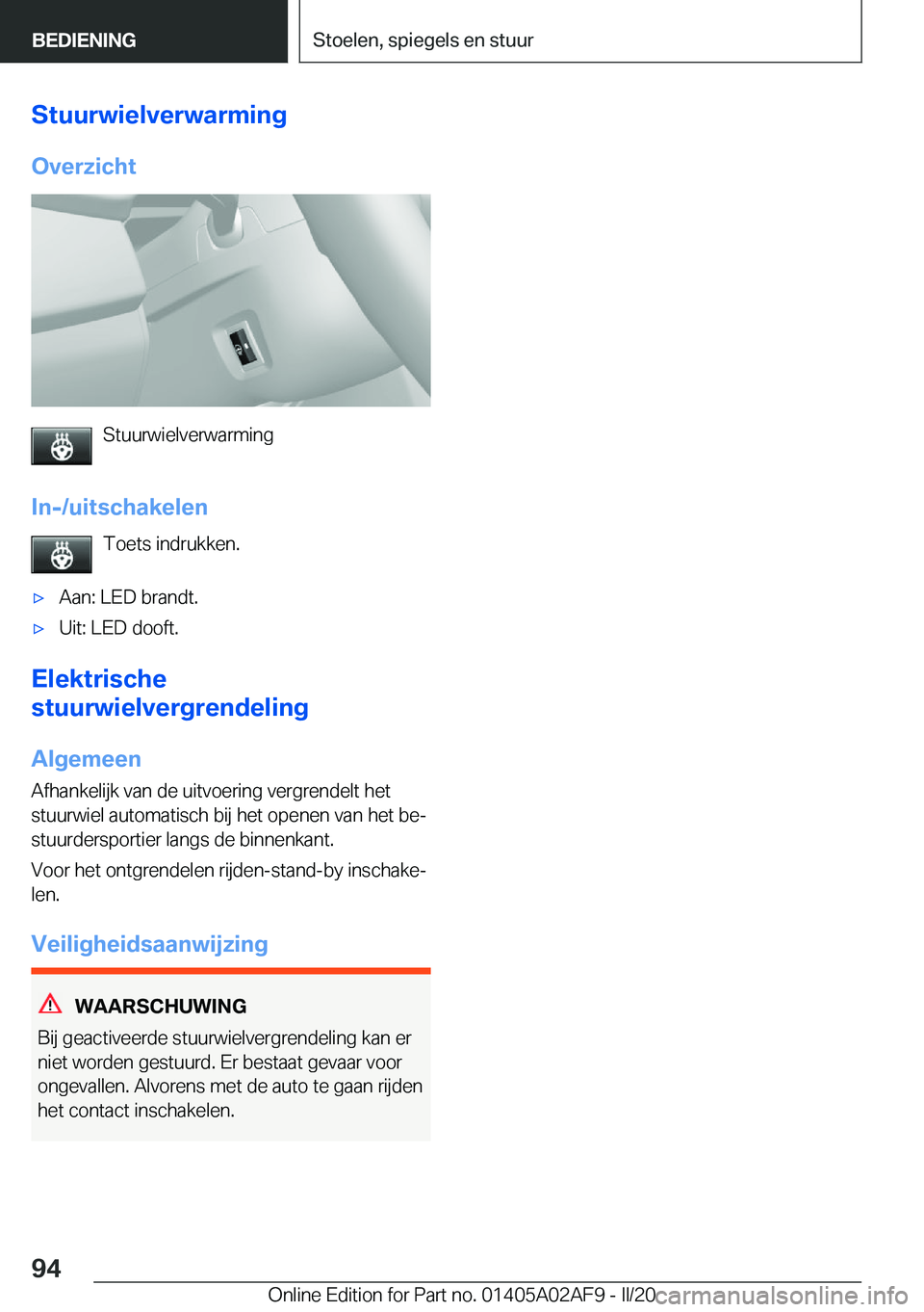 BMW X1 2020  Instructieboekjes (in Dutch) �S�t�u�u�r�w�i�e�l�v�e�r�w�a�r�m�i�n�g�O�v�e�r�z�i�c�h�t
�S�t�u�u�r�w�i�e�l�v�e�r�w�a�r�m�i�n�g
�I�n�-�/�u�i�t�s�c�h�a�k�e�l�e�n �T�o�e�t�s��i�n�d�r�u�k�k�e�n�.
'x�A�a�n�:��L�E�D��b�r�a�n�d�t�.