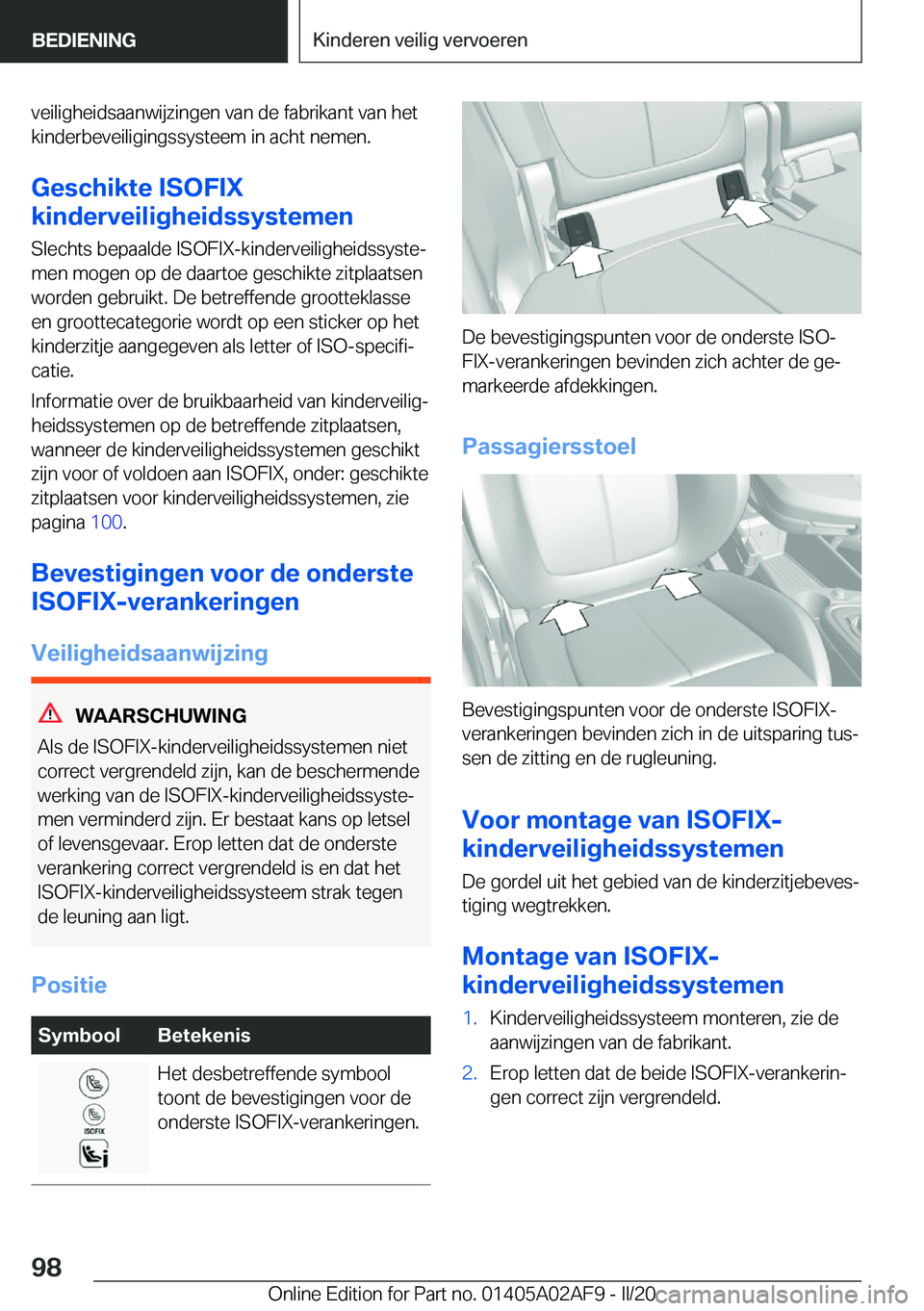 BMW X1 2020  Instructieboekjes (in Dutch) �v�e�i�l�i�g�h�e�i�d�s�a�a�n�w�i�j�z�i�n�g�e�n��v�a�n��d�e��f�a�b�r�i�k�a�n�t��v�a�n��h�e�t
�k�i�n�d�e�r�b�e�v�e�i�l�i�g�i�n�g�s�s�y�s�t�e�e�m��i�n��a�c�h�t��n�e�m�e�n�.
�G�e�s�c�h�i�k�t�e��I