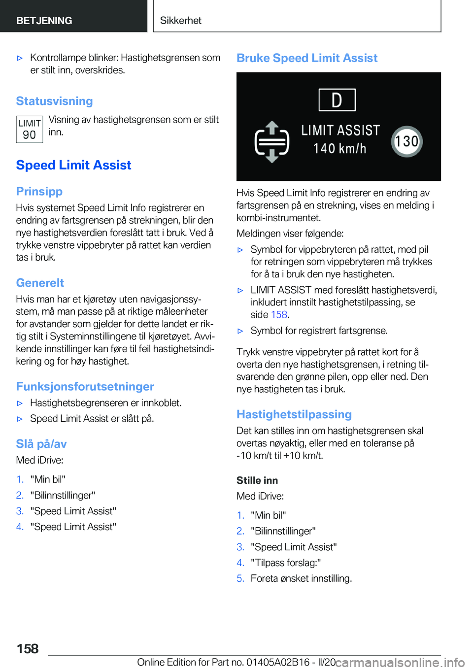 BMW X1 2020  InstruksjonsbØker (in Norwegian) x�K�o�n�t�r�o�l�l�a�m�p�e��b�l�i�n�k�e�r�:��H�a�s�t�i�g�h�e�t�s�g�r�e�n�s�e�n��s�o�m
�e�r��s�t�i�l�t��i�n�n�,��o�v�e�r�s�k�r�i�d�e�s�.
�S�t�a�t�u�s�v�i�s�n�i�n�g
�V�i�s�n�i�n�g��a�v��h�a�s�t�