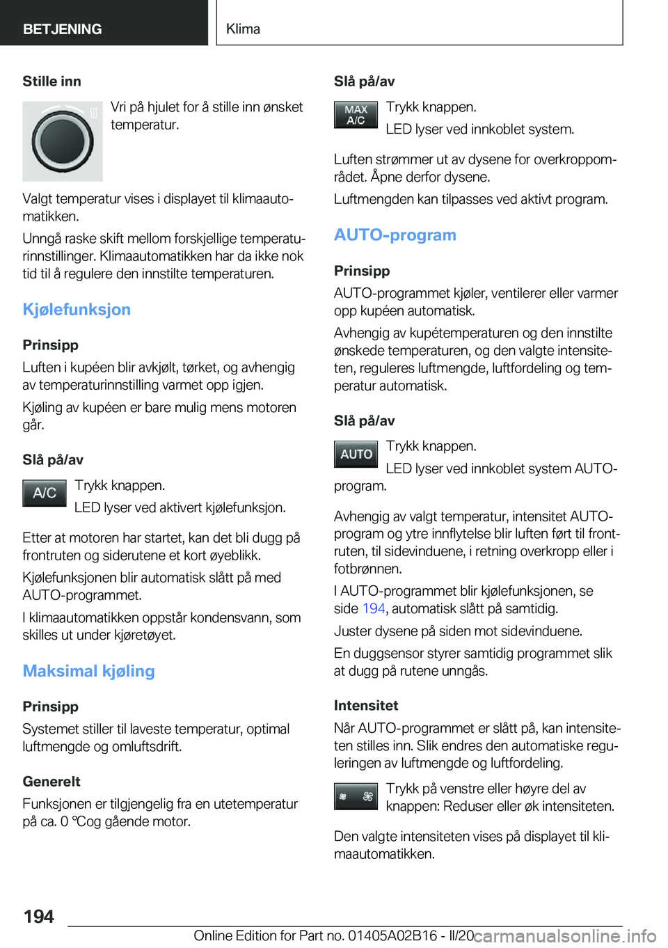 BMW X1 2020  InstruksjonsbØker (in Norwegian) �S�t�i�l�l�e��i�n�n�V�r�i��p�å��h�j�u�l�e�t��f�o�r��å��s�t�i�l�l�e��i�n�n��