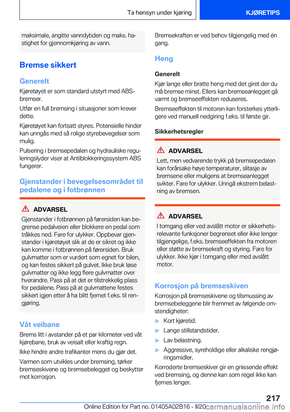 BMW X1 2020  InstruksjonsbØker (in Norwegian) �m�a�k�s�i�m�a�l�e�,��a�n�g�i�t�t�e��v�a�n�n�d�y�b�d�e�n��o�g��m�a�k�s�.��h�aj�s�t�i�g�h�e�t��f�o�r��g�j�e�n�n�o�m�k�j�