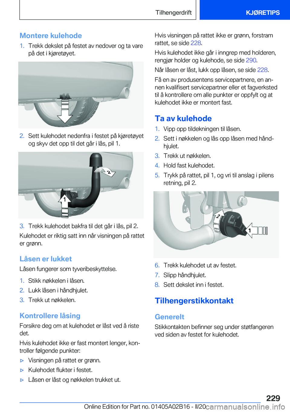 BMW X1 2020  InstruksjonsbØker (in Norwegian) �M�o�n�t�e�r�e��k�u�l�e�h�o�d�e�1�.�T�r�e�k�k��d�e�k�s�l�e�t��p�å��f�e�s�t�e�t��a�v��n�e�d�o�v�e�r��o�g��t�a��v�a�r�e�p�å��d�e�t��i��k�j�