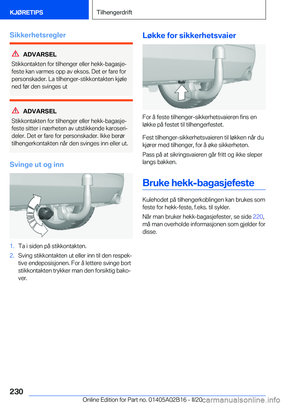 BMW X1 2020  InstruksjonsbØker (in Norwegian) �S�i�k�k�e�r�h�e�t�s�r�e�g�l�e�r
�A�D�V�A�R�S�E�L
�S�t�i�k�k�o�n�t�a�k�t�e�n��f�o�r��t�i�l�h�e�n�g�e�r��e�l�l�e�r��h�e�k�k�-�b�a�g�a�s�j�ej �f�e�s�t�e��k�a�n��v�a�r�m�e�s��o�p�p��a�v��e�k�s�