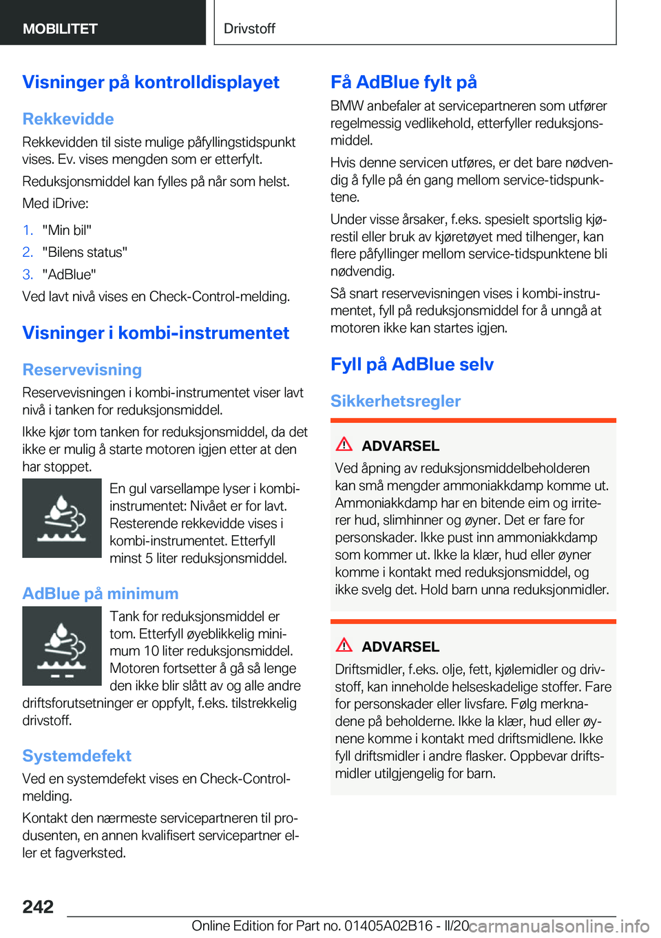 BMW X1 2020  InstruksjonsbØker (in Norwegian) �V�i�s�n�i�n�g�e�r��p�å��k�o�n�t�r�o�l�l�d�i�s�p�l�a�y�e�t
�R�e�k�k�e�v�i�d�d�e �R�e�k�k�e�v�i�d�d�e�n��t�i�l��s�i�s�t�e��m�u�l�i�g�e��p�å�f�y�l�l�i�n�g�s�t�i�d�s�p�u�n�k�t�v�i�s�e�s�.��E�v�.