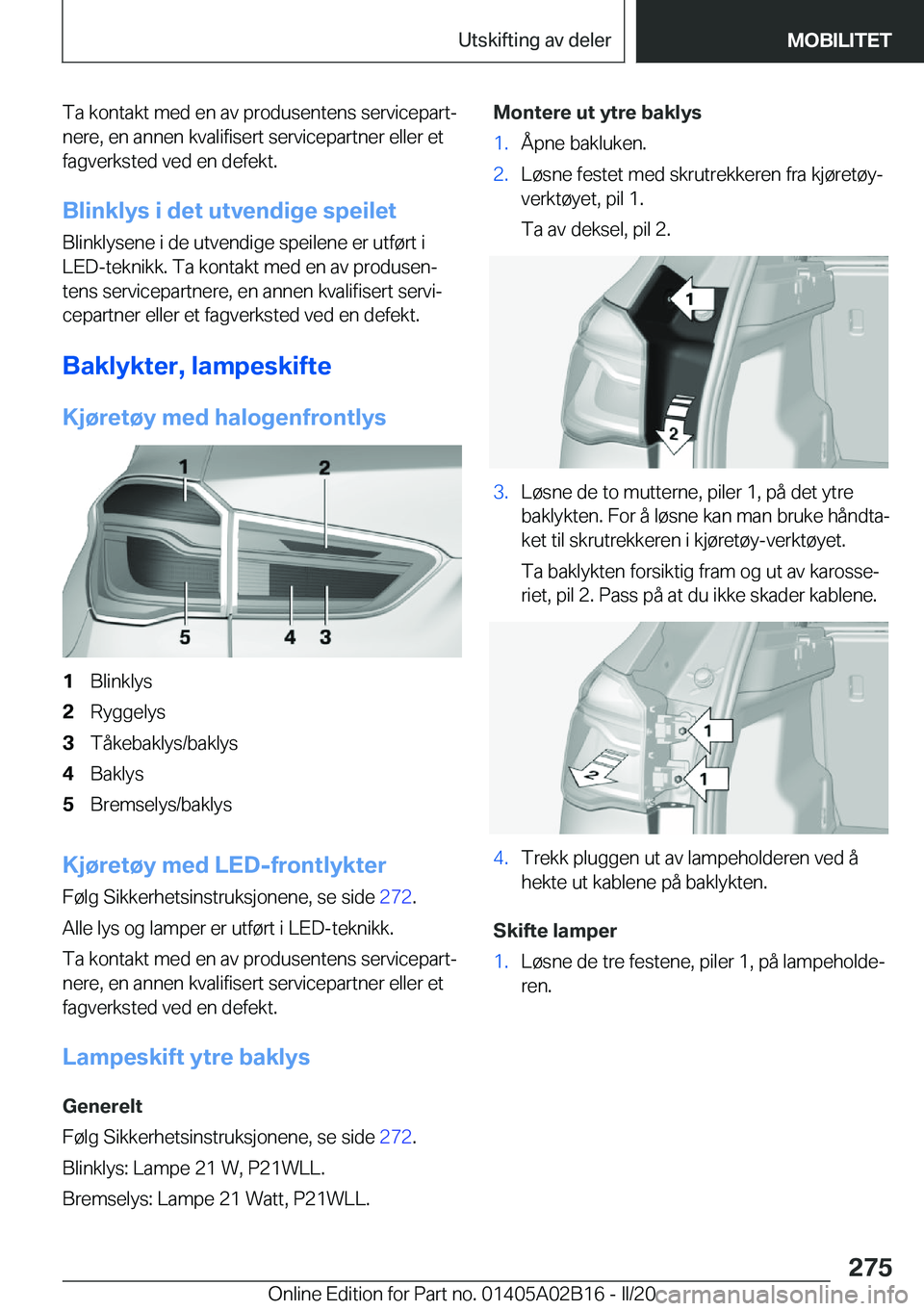 BMW X1 2020  InstruksjonsbØker (in Norwegian) �T�a��k�o�n�t�a�k�t��m�e�d��e�n��a�v��p�r�o�d�u�s�e�n�t�e�n�s��s�e�r�v�i�c�e�p�a�r�tj
�n�e�r�e�,��e�n��a�n�n�e�n��k�v�a�l�i�f�i�s�e�r�t��s�e�r�v�i�c�e�p�a�r�t�n�e�r��e�l�l�e�r��e�t �f�a�g