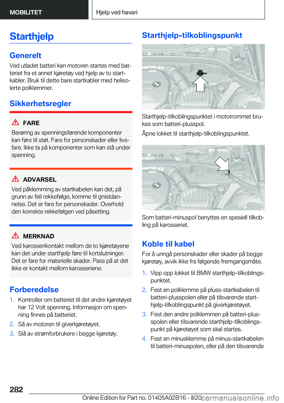 BMW X1 2020  InstruksjonsbØker (in Norwegian) �S�t�a�r�t�h�j�e�l�p
�G�e�n�e�r�e�l�t�V�e�d��u�t�l�a�d�e�t��b�a�t�t�e�r�i��k�a�n��m�o�t�o�r�e�n��s�t�a�r�t�e�s��m�e�d��b�a�tj
�t�e�r�i�e�t��f�r�a��e�t��a�n�n�e�t��k�j�