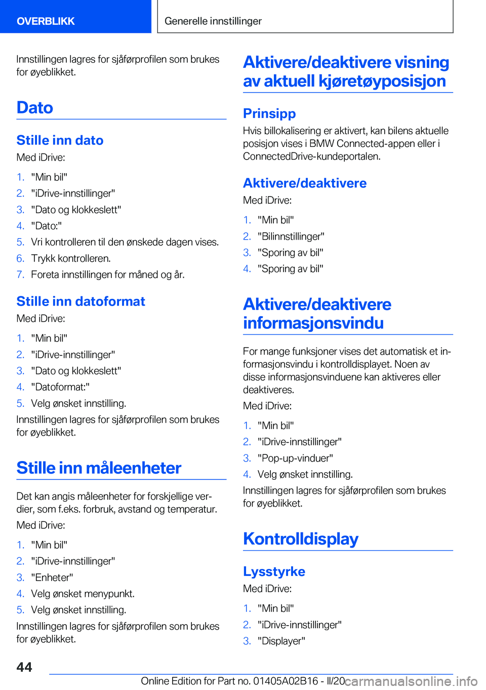 BMW X1 2020  InstruksjonsbØker (in Norwegian) �I�n�n�s�t�i�l�l�i�n�g�e�n��l�a�g�r�e�s��f�o�r��s�j�å�f�