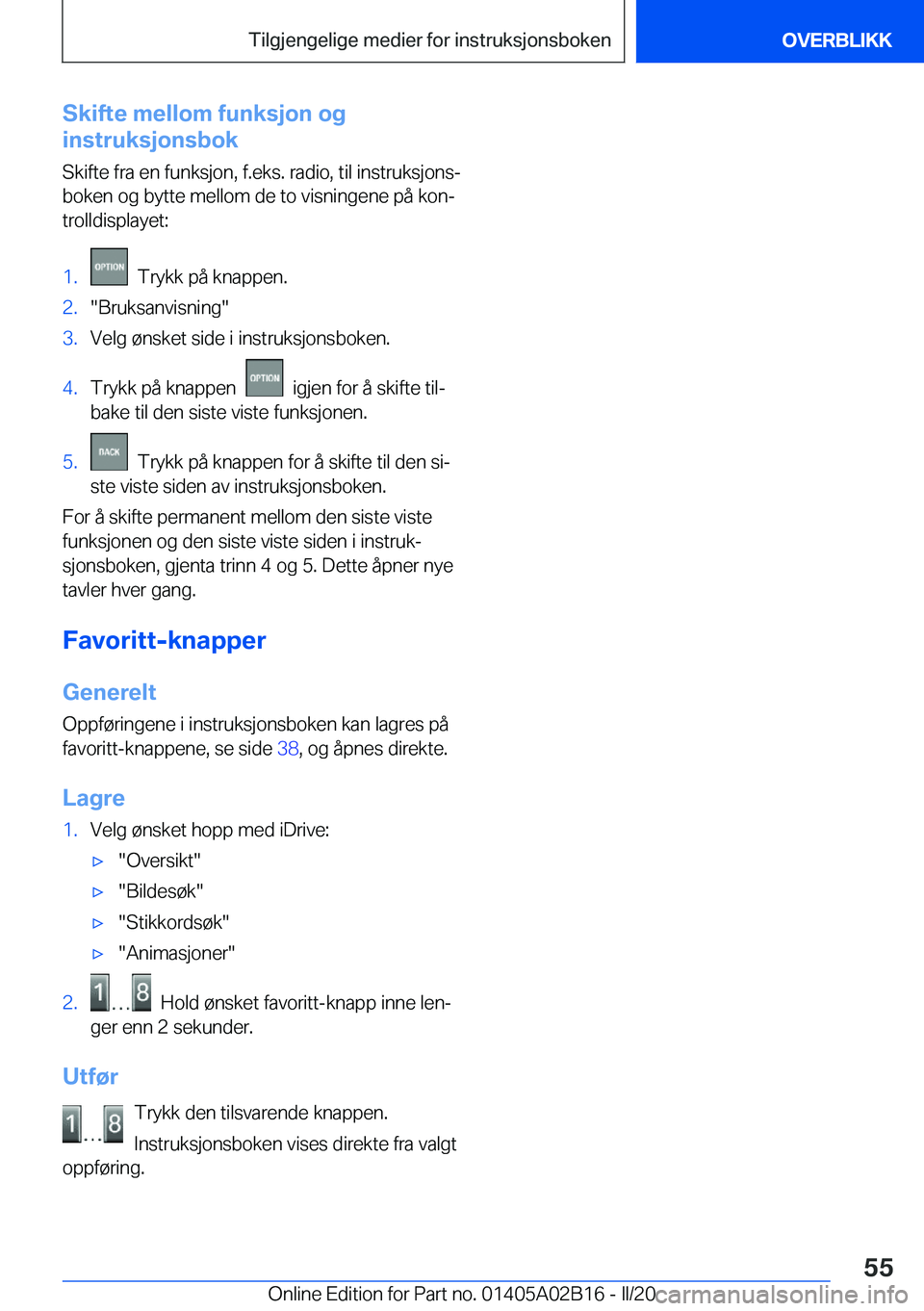 BMW X1 2020  InstruksjonsbØker (in Norwegian) �S�k�i�f�t�e��m�e�l�l�o�m��f�u�n�k�s�j�o�n��o�g
�i�n�s�t�r�u�k�s�j�o�n�s�b�o�k
�S�k�i�f�t�e��f�r�a��e�n��f�u�n�k�s�j�o�n�,��f�.�e�k�s�.��r�a�d�i�o�,��t�i�l��i�n�s�t�r�u�k�s�j�o�n�sj �b�o�k�
