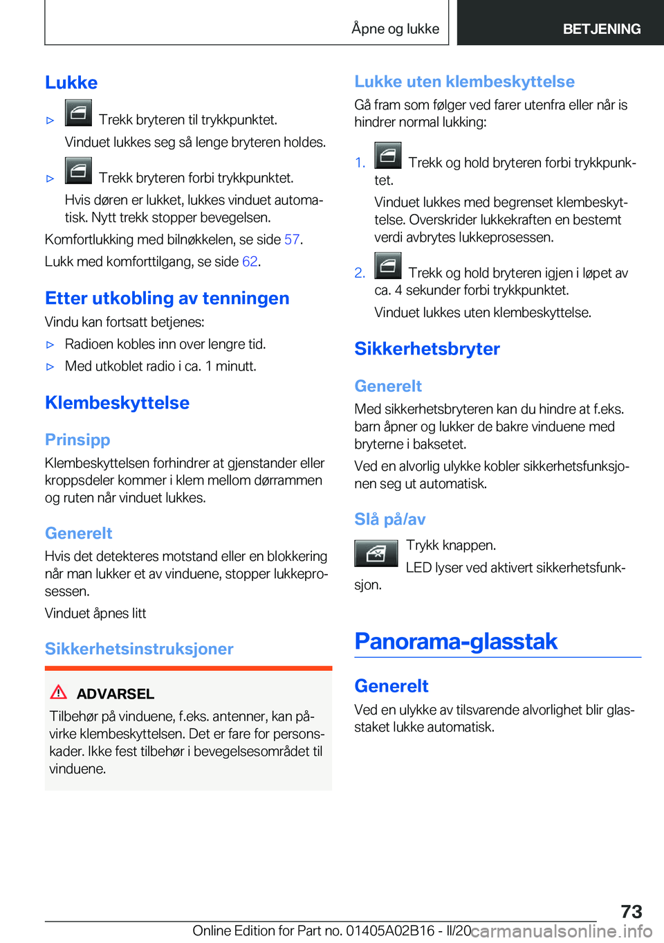 BMW X1 2020  InstruksjonsbØker (in Norwegian) �L�u�k�k�ex���T�r�e�k�k��b�r�y�t�e�r�e�n��t�i�l��t�r�y�k�k�p�u�n�k�t�e�t�.
�V�i�n�d�u�e�t��l�u�k�k�e�s��s�e�g��s�å��l�e�n�g�e��b�r�y�t�e�r�e�n��h�o�l�d�e�s�.x���T�r�e�k�k��b�r�y�t�e�r