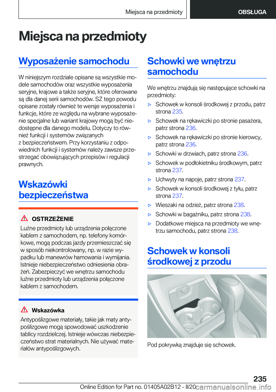 BMW X1 2020  Instrukcja obsługi (in Polish) �M�i�e�j�s�c�a��n�a��p�r�z�e�d�m�i�o�t�y�W�y�p�o�s�a9�e�n�i�e��s�a�m�o�c�h�o�d�u
�W��n�i�n�i�e�j�s�z�y�m��r�o�z�d�z�i�a�l�e��o�p�i�s�a�n�e��s�