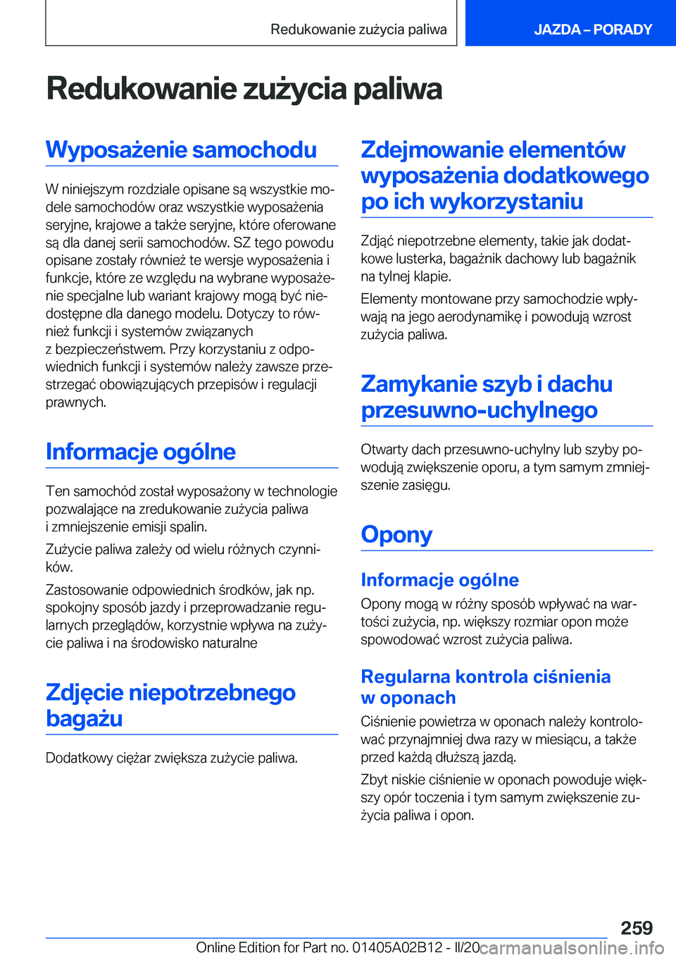 BMW X1 2020  Instrukcja obsługi (in Polish) �R�e�d�u�k�o�w�a�n�i�e��z�u9�y�c�i�a��p�a�l�i�w�a�W�y�p�o�s�a9�e�n�i�e��s�a�m�o�c�h�o�d�u
�W��n�i�n�i�e�j�s�z�y�m��r�o�z�d�z�i�a�l�e��o�p�i�s�a�n�e��s�