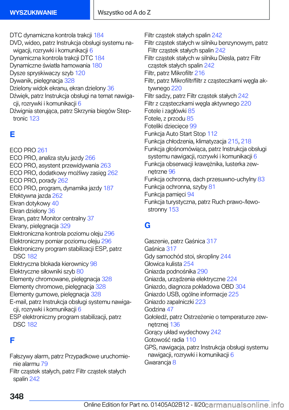 BMW X1 2020  Instrukcja obsługi (in Polish) �D�T�C��d�y�n�a�m�i�c�z�n�a��k�o�n�t�r�o�l�a��t�r�a�k�c�j�i��1�8�4�
�D�V�D�,��w�i�d�e�o�,��p�a�t�r�z��I�n�s�t�r�u�k�c�j�a��o�b�s�ł�u�g�i��s�y�s�t�e�m�u��n�aj �w�i�g�a�c�j�i�,��r�o�z�r�y�