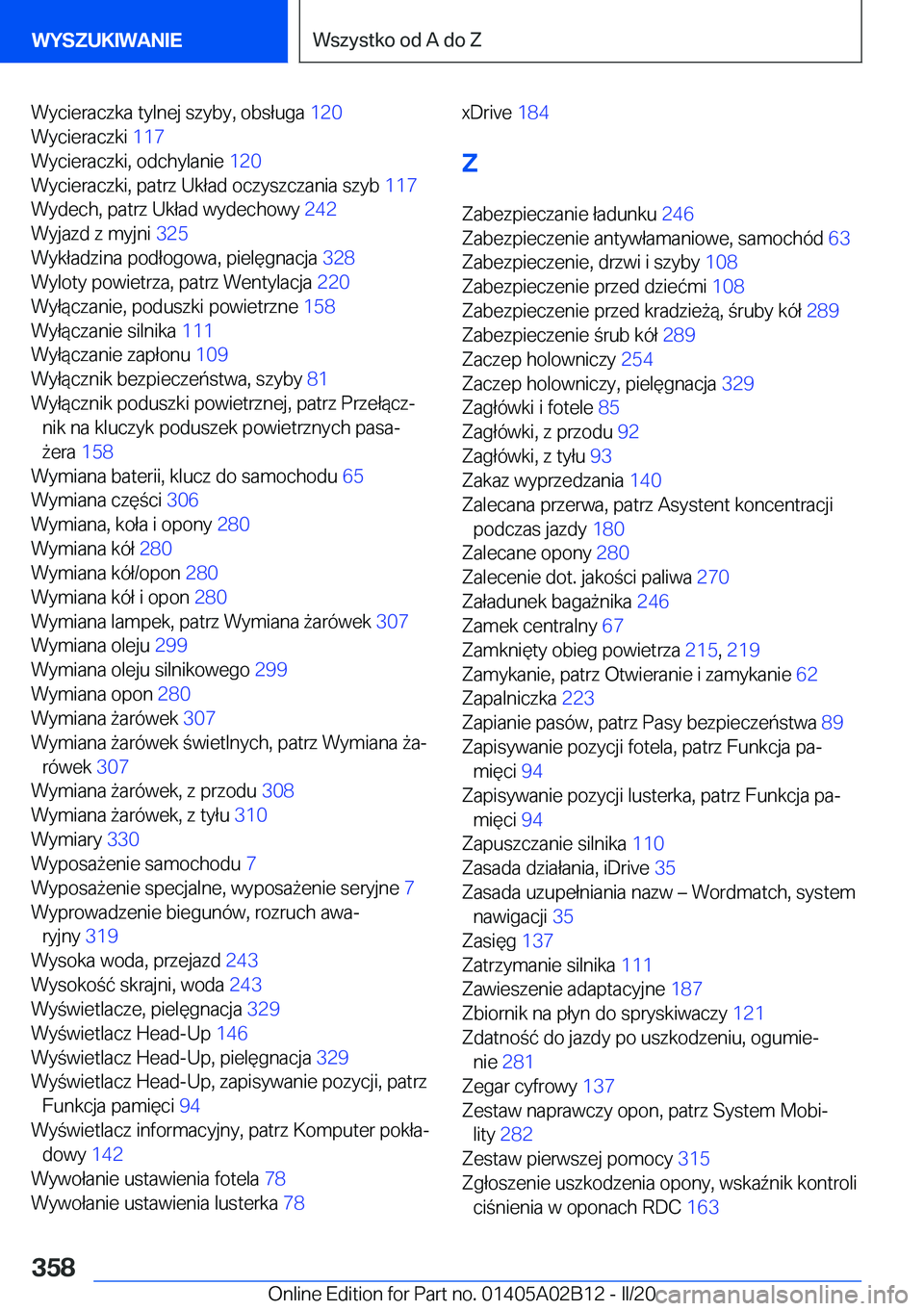 BMW X1 2020  Instrukcja obsługi (in Polish) �W�y�c�i�e�r�a�c�z�k�a��t�y�l�n�e�j��s�z�y�b�y�,��o�b�s�ł�u�g�a��1�2�0�
�W�y�c�i�e�r�a�c�z�k�i� �1�1�7�
�W�y�c�i�e�r�a�c�z�k�i�,��o�d�c�h�y�l�a�n�i�e� �1�2�0�
�W�y�c�i�e�r�a�c�z�k�i�,��p�a