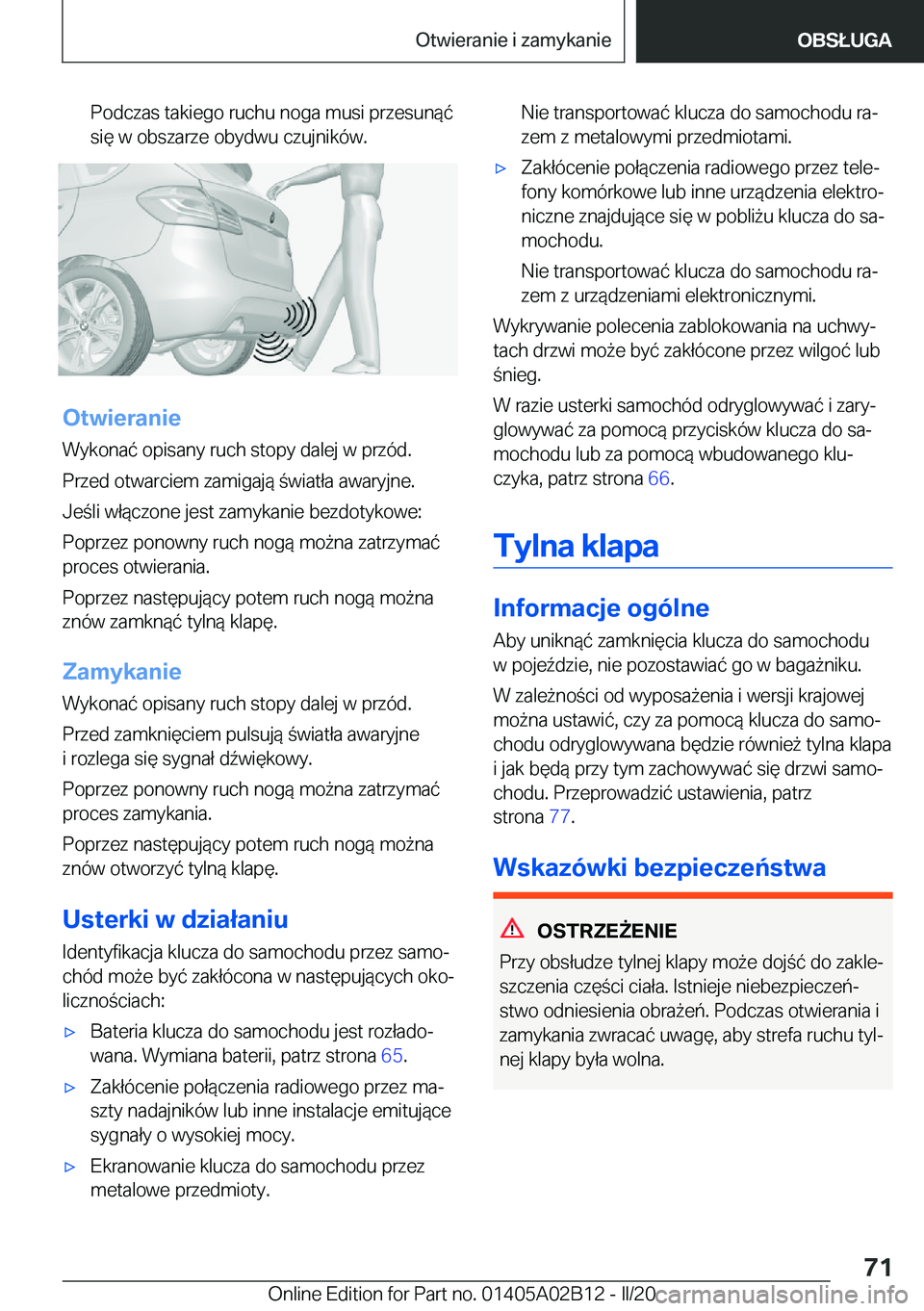 BMW X1 2020  Instrukcja obsługi (in Polish) �P�o�d�c�z�a�s��t�a�k�i�e�g�o��r�u�c�h�u��n�o�g�a��m�u�s�i��p�r�z�e�s�u�n�