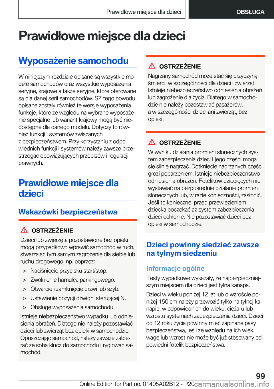BMW X1 2020  Instrukcja obsługi (in Polish) �P�r�a�w�i�d�ł�o�w�e��m�i�e�j�s�c�e��d�l�a��d�z�i�e�c�i�W�y�p�o�s�a9�e�n�i�e��s�a�m�o�c�h�o�d�u
�W��n�i�n�i�e�j�s�z�y�m��r�o�z�d�z�i�a�l�e��o�p�i�s�a�n�e��s�