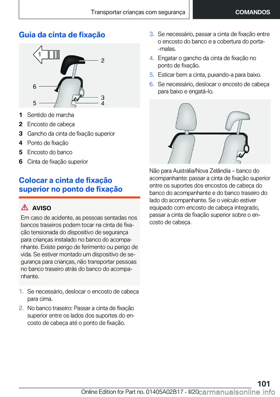 BMW X1 2020  Manual do condutor (in Portuguese) �G�u�i�a��d�a��c�i�n�t�a��d�e��f�i�x�a�