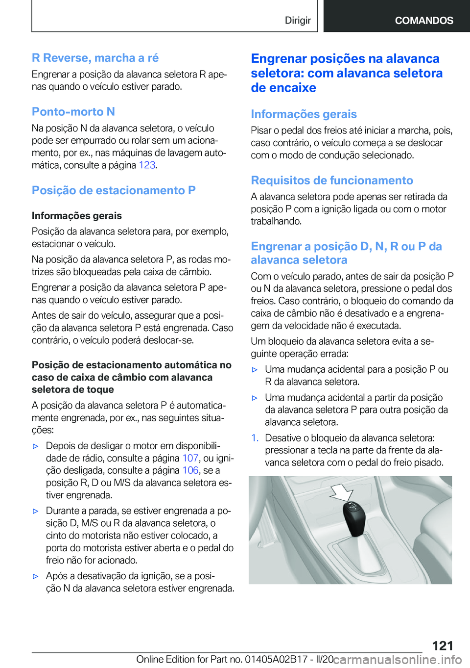BMW X1 2020  Manual do condutor (in Portuguese) �R��R�e�v�e�r�s�e�,��m�a�r�c�h�a��a��r�é�E�n�g�r�e�n�a�r��a��p�o�s�i�