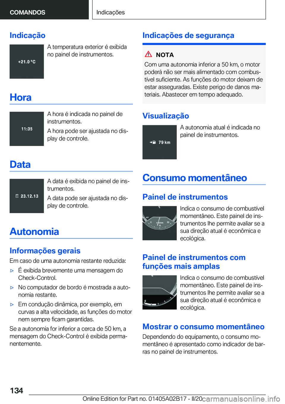 BMW X1 2020  Manual do condutor (in Portuguese) �I�n�d�i�c�a�