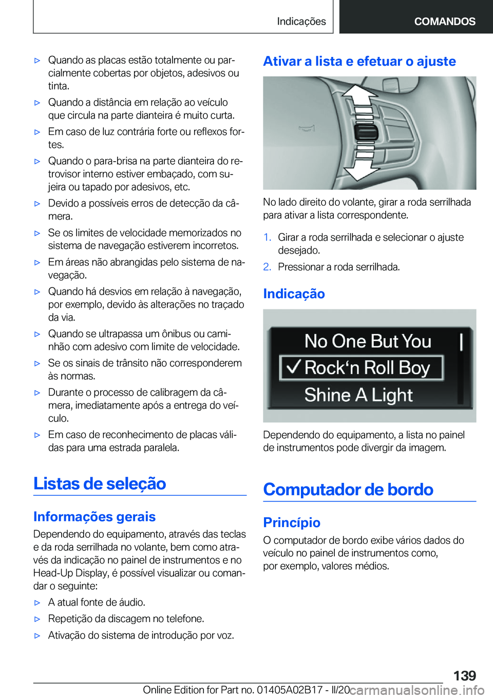 BMW X1 2020  Manual do condutor (in Portuguese) x�Q�u�a�n�d�o��a�s��p�l�a�c�a�s��e�s�t�ã�o��t�o�t�a�l�m�e�n�t�e��o�u��p�a�rª�c�i�a�l�m�e�n�t�e��c�o�b�e�r�t�a�s��p�o�r��o�b�j�e�t�o�s�,��a�d�e�s�i�v�o�s��o�u�t�i�n�t�a�.x�Q�u�a�n�d�o�