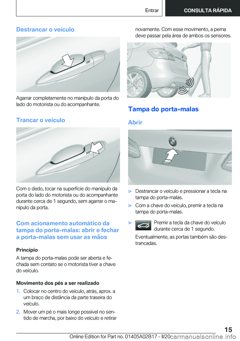 BMW X1 2020  Manual do condutor (in Portuguese) �D�e�s�t�r�a�n�c�a�r��o��v�e�
