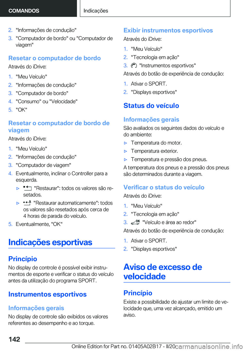 BMW X1 2020  Manual do condutor (in Portuguese) �2�.��I�n�f�o�r�m�a�