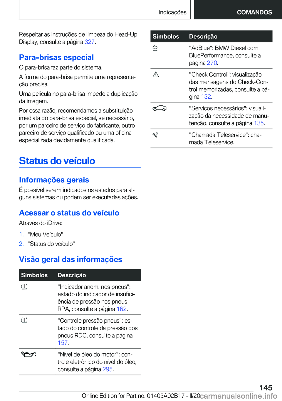 BMW X1 2020  Manual do condutor (in Portuguese) �R�e�s�p�e�i�t�a�r��a�s��i�n�s�t�r�u�