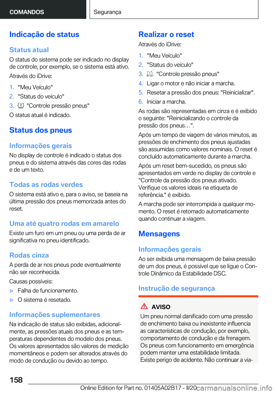 BMW X1 2020  Manual do condutor (in Portuguese) �I�n�d�i�c�a�