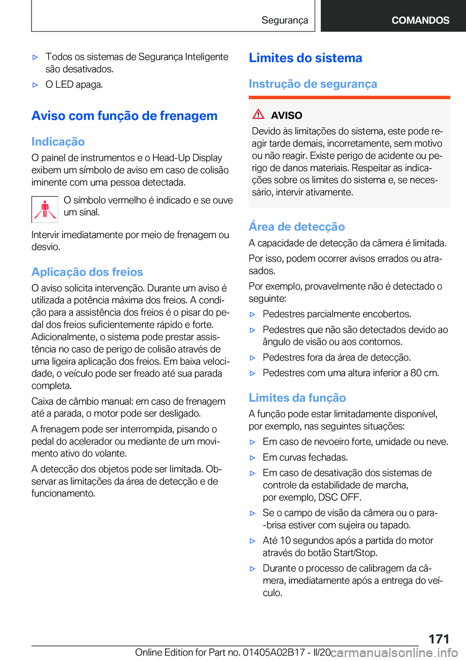 BMW X1 2020  Manual do condutor (in Portuguese) x�T�o�d�o�s��o�s��s�i�s�t�e�m�a�s��d�e��S�e�g�u�r�a�n�