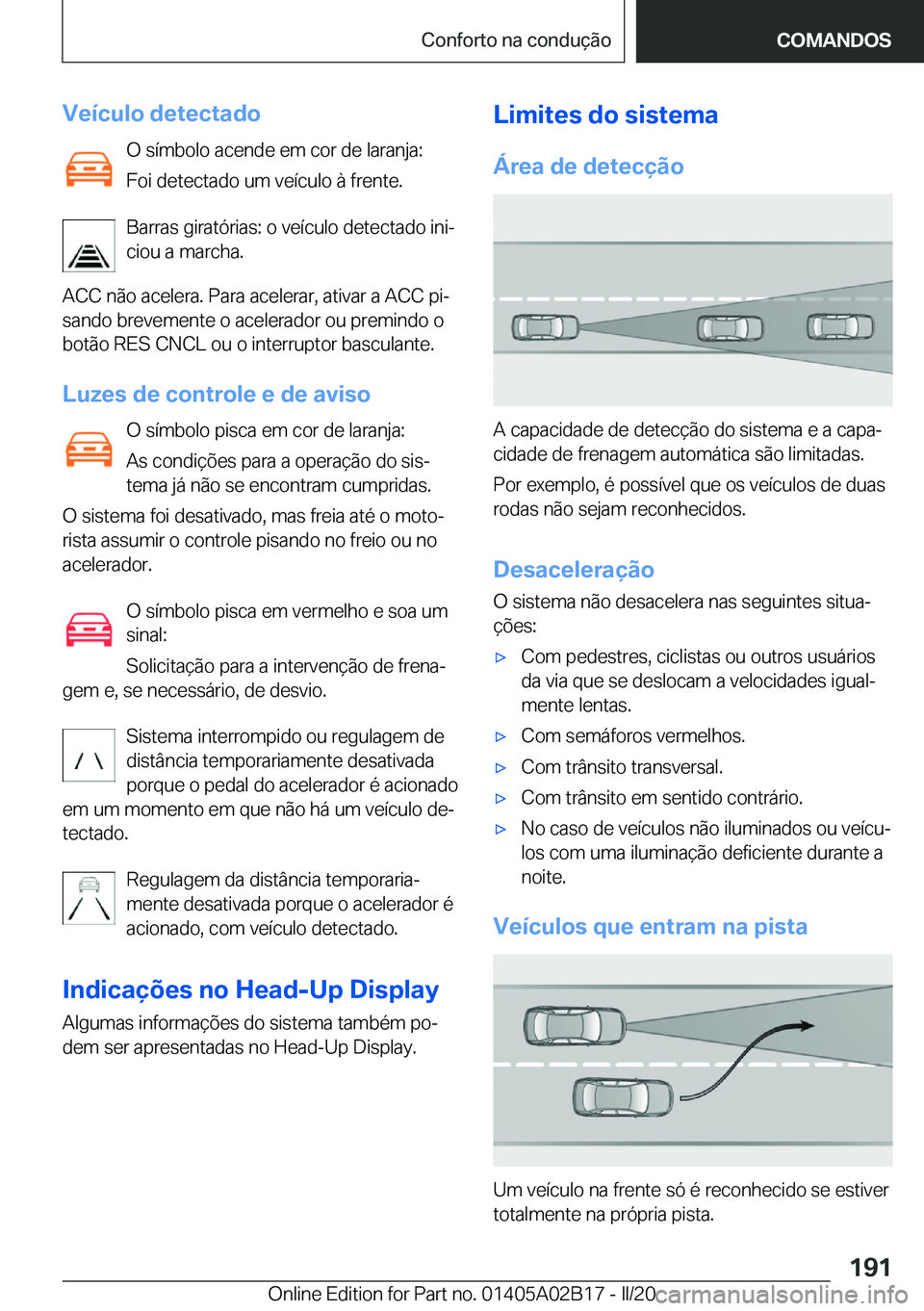 BMW X1 2020  Manual do condutor (in Portuguese) �V�e�