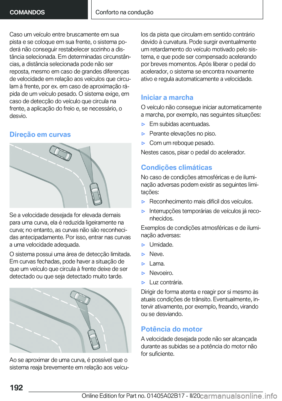 BMW X1 2020  Manual do condutor (in Portuguese) �C�a�s�o��u�m��v�e�