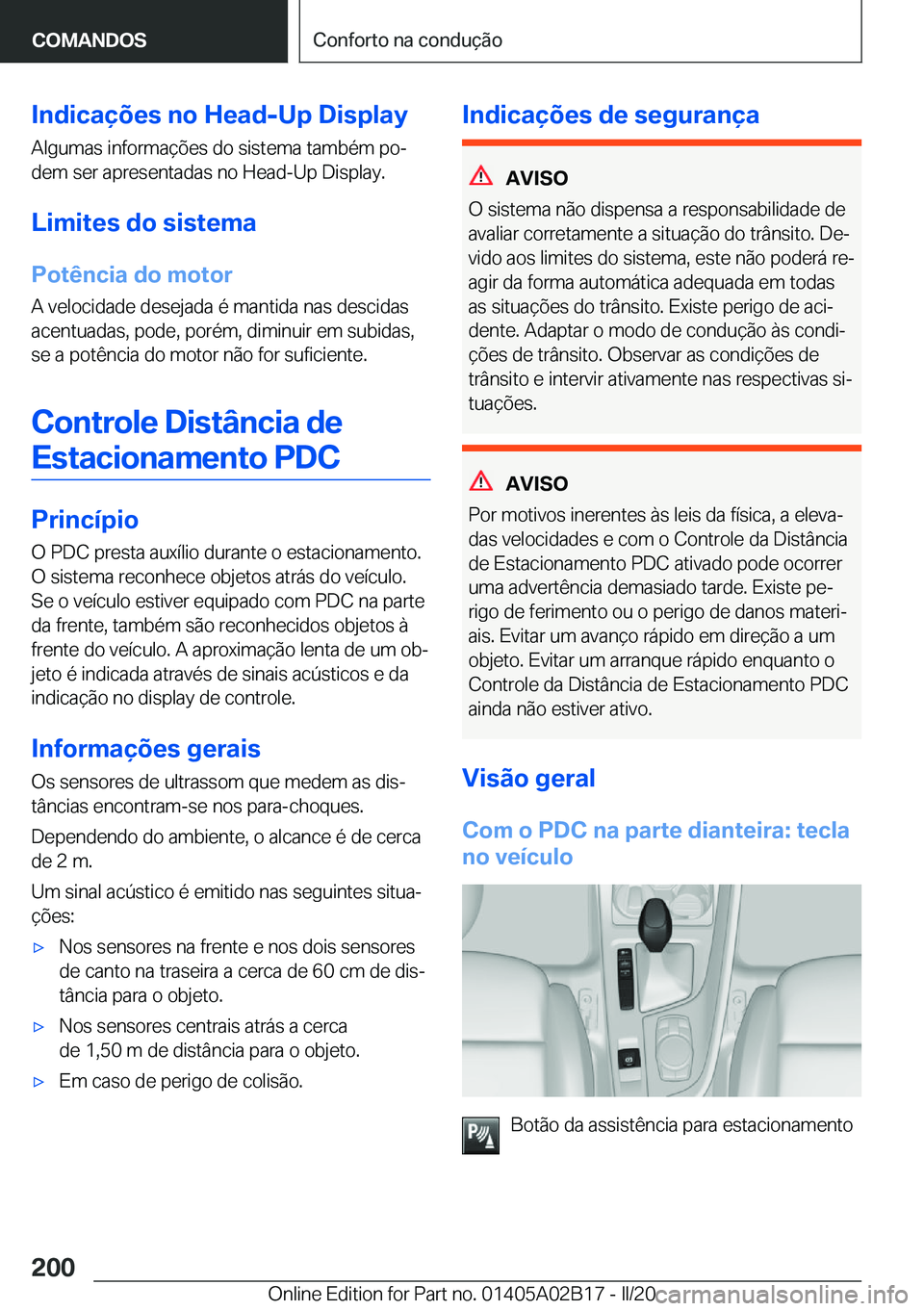 BMW X1 2020  Manual do condutor (in Portuguese) �I�n�d�i�c�a�