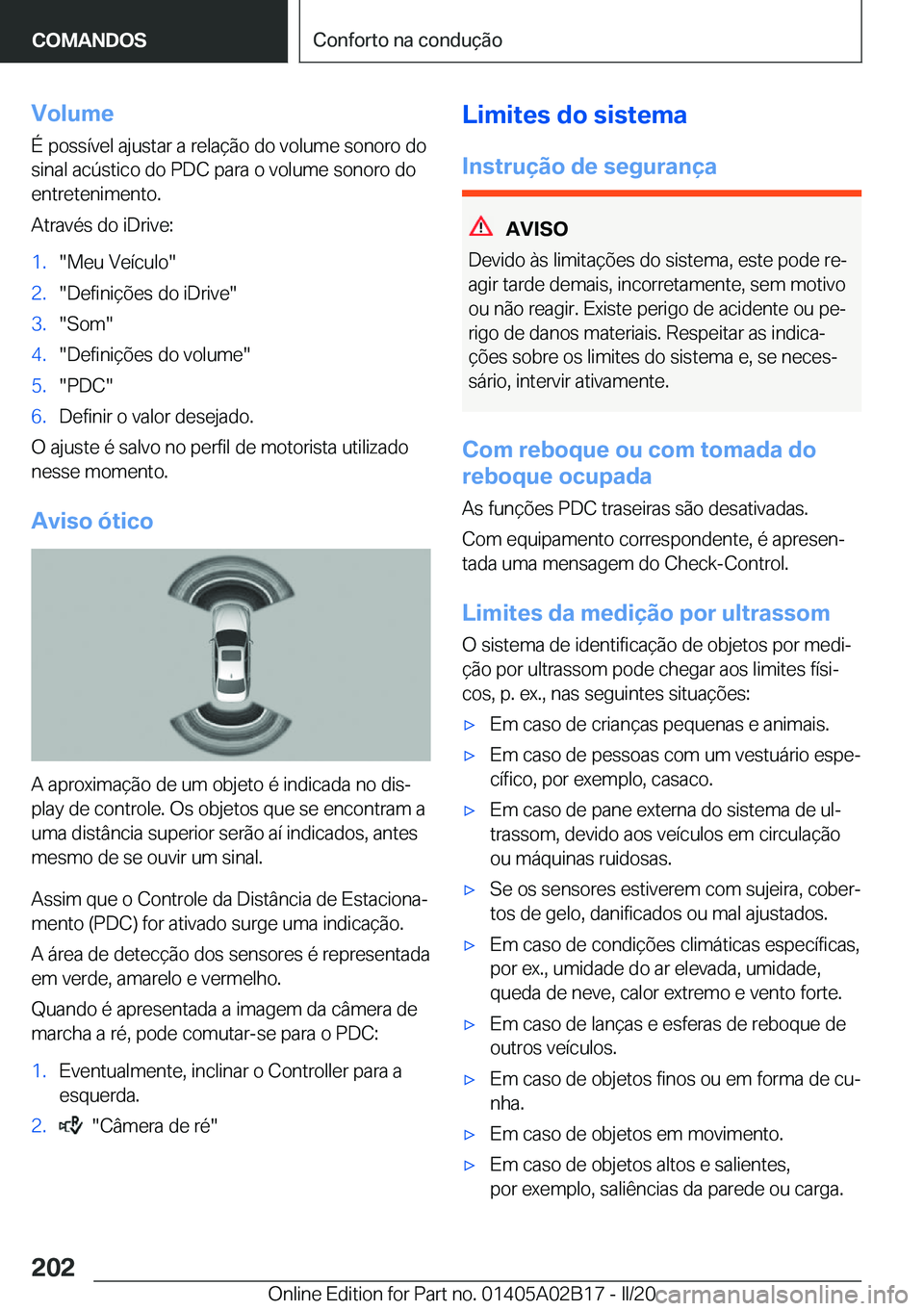 BMW X1 2020  Manual do condutor (in Portuguese) �V�o�l�u�m�e�