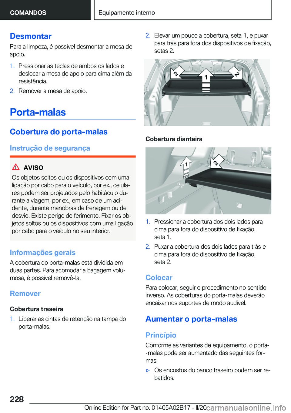 BMW X1 2020  Manual do condutor (in Portuguese) �D�e�s�m�o�n�t�a�r
�P�a�r�a��a��l�i�m�p�e�z�a�,��é��p�o�s�s�