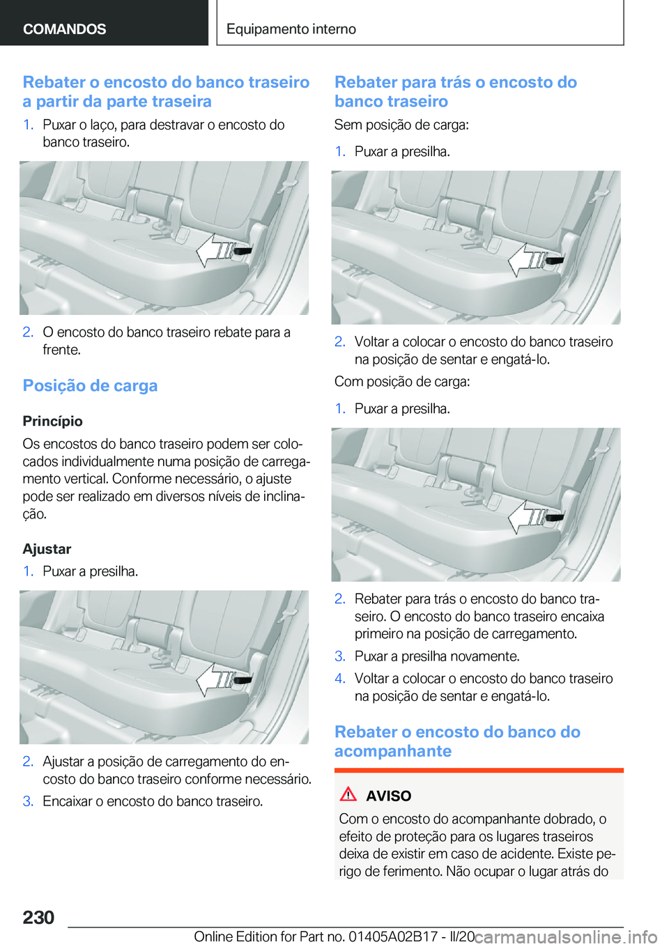 BMW X1 2020  Manual do condutor (in Portuguese) �R�e�b�a�t�e�r��o��e�n�c�o�s�t�o��d�o��b�a�n�c�o��t�r�a�s�e�i�r�o
�a��p�a�r�t�i�r��d�a��p�a�r�t�e��t�r�a�s�e�i�r�a�1�.�P�u�x�a�r��o��l�a�